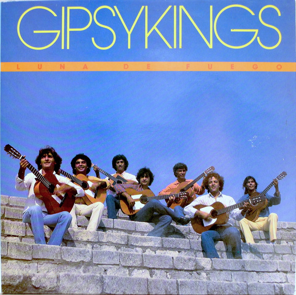 Gipsy Kings ‎– Luna De Fuego