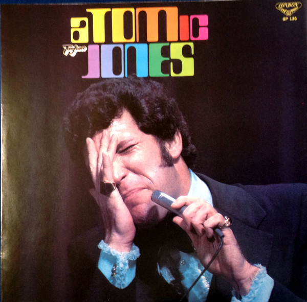 Tom Jones ‎– a-TOM-ic JONES