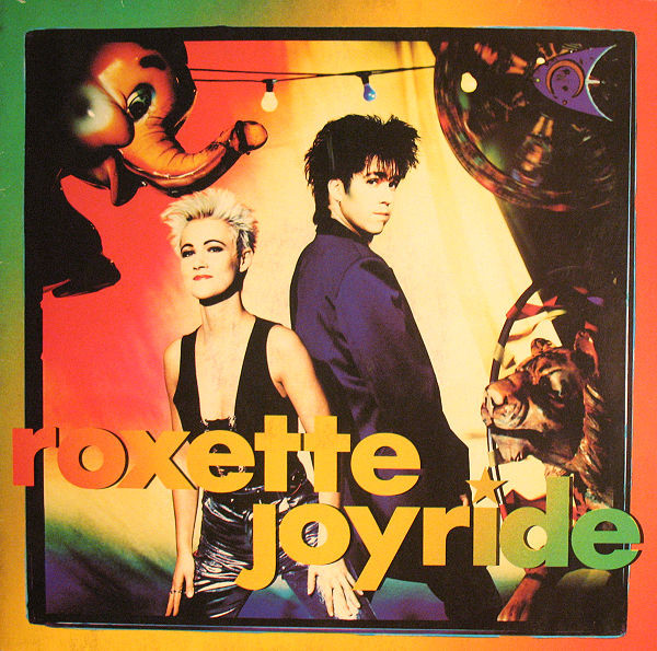 Roxette ‎– Joyride