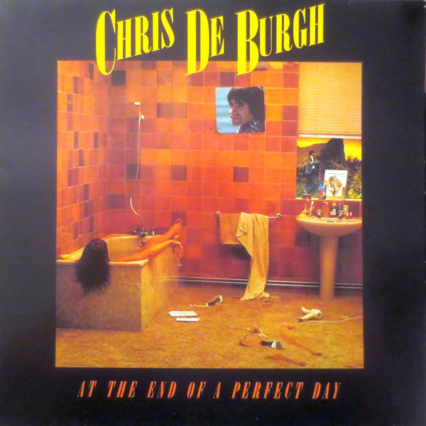 Chris de Burgh ‎– At The End Of A Perfect Day