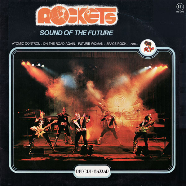 Rockets ‎– Sound Of The Future