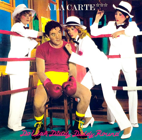 À La Carte ‎– Do Wah Diddy Diddy Round