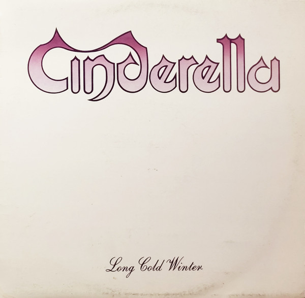 Cinderella (3) ‎– Long Cold Winter