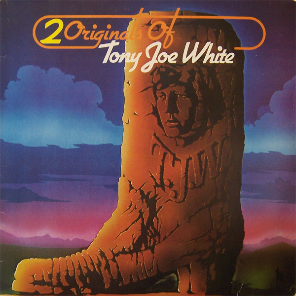 Tony Joe White ‎– 2 Originals Of Tony Joe White