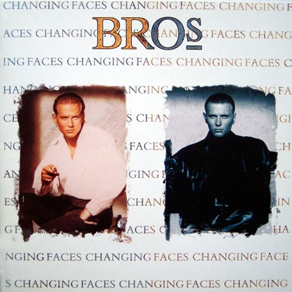 Bros ‎– Changing Faces