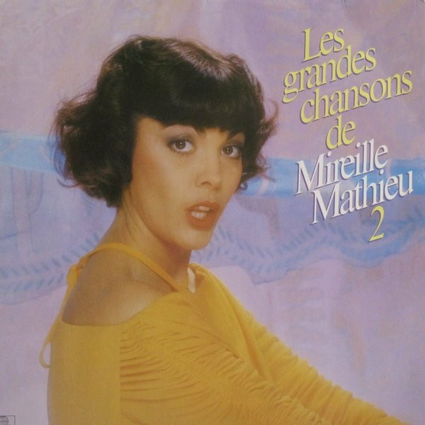 Mireille Mathieu ‎– Les Grandes Chansons De Mireille Mathieu 2
