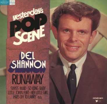 Del Shannon ‎– Runaway