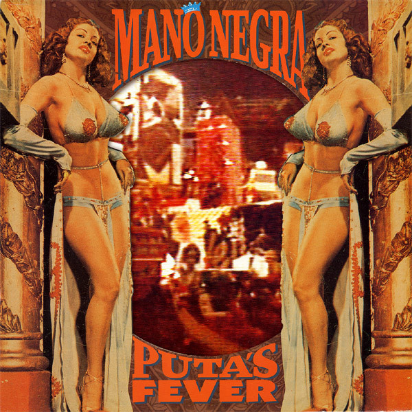 Mano Negra ‎– Puta's Fever