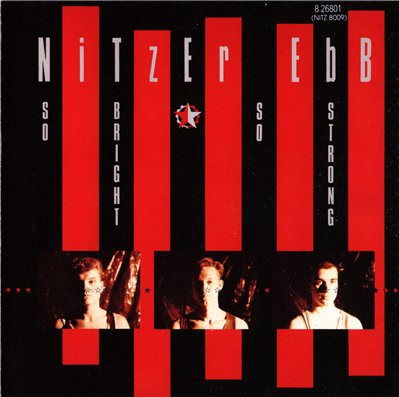 Nitzer Ebb ‎– So Bright, So Strong