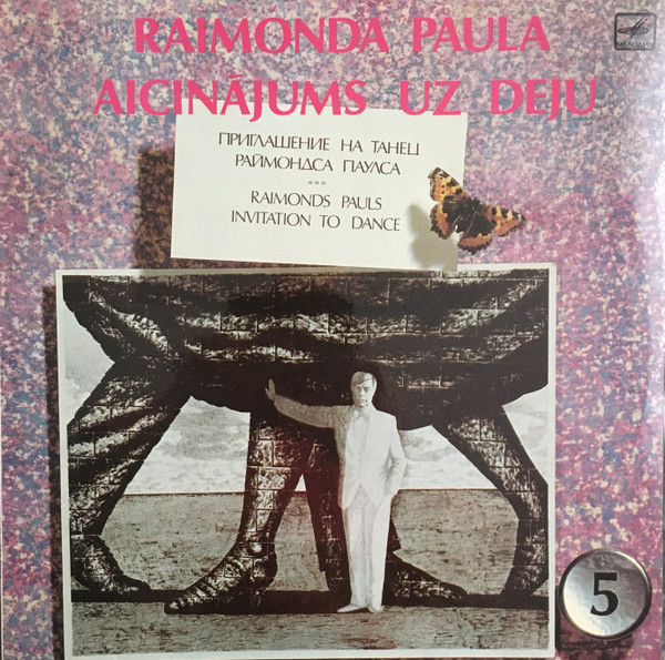 Raimonds Pauls ‎– Raimonda Paula Aicinājums Uz Deju = Приглашение на танец Раймонда Паулса = Raimonds Pauls Invitation To Dance