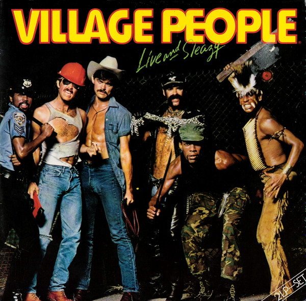 Village People ‎– Live And Sleazy