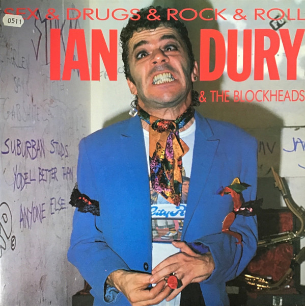 Ian Dury & The Blockheads ‎– Sex & Drugs & Rock & Roll