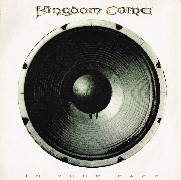 Kingdom Come (2) ‎– In Your Face