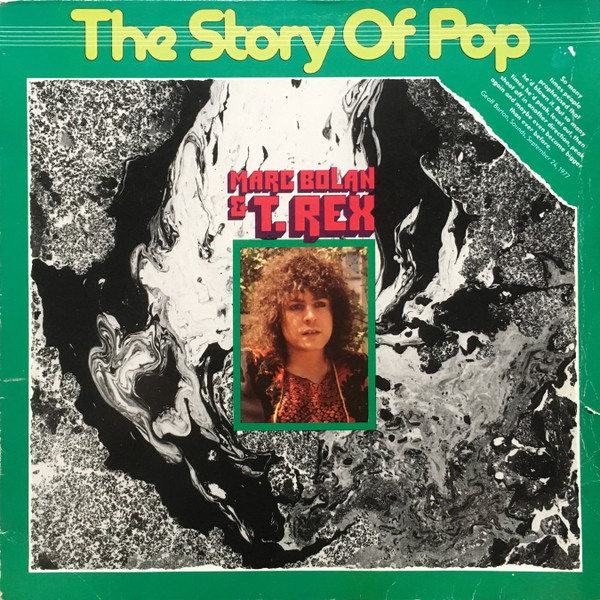 Marc BolanT. Rex ‎– The Story Of Pop: Marc Bolan & T. Rex