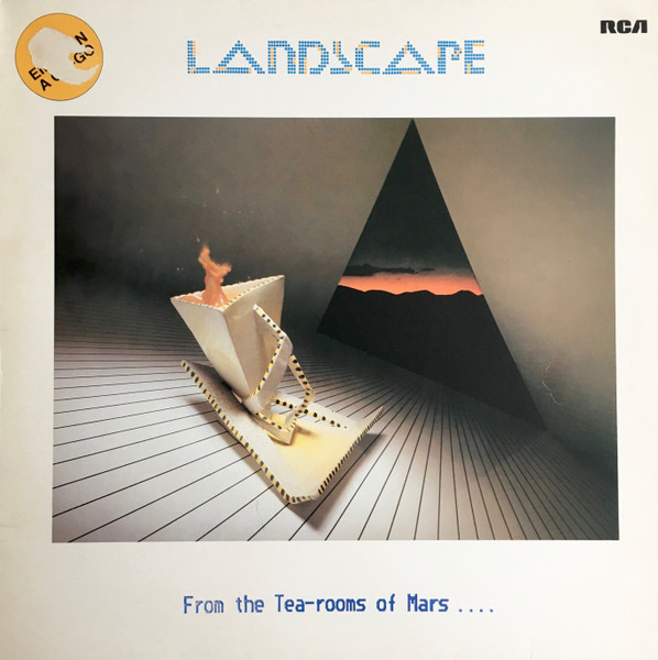 Landscape ‎– From The Tea-Rooms Of Mars .... To The Hell-Holes Of Uranus