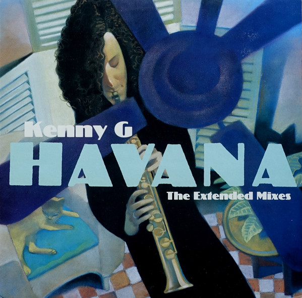 Kenny G (2) ‎– Havana (The Extended Mixes)