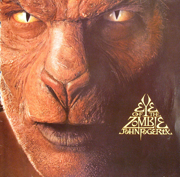 John Fogerty ‎– Eye Of The Zombie