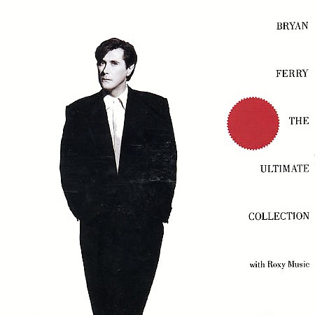 Bryan FerryRoxy Music ‎– The Ultimate Collection