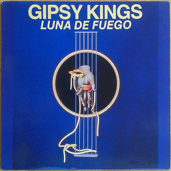 Gipsy Kings ‎– Luna De Fuego