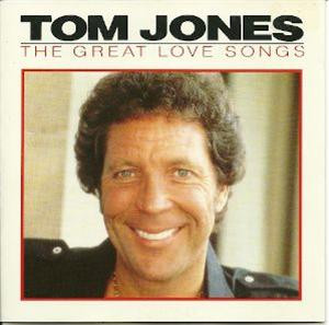 Tom Jones ‎– The Great Love Songs