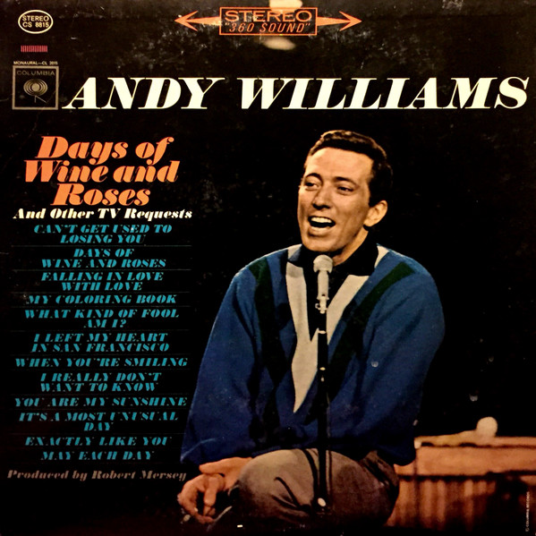 Andy Williams ‎– Days Of Wine And Roses