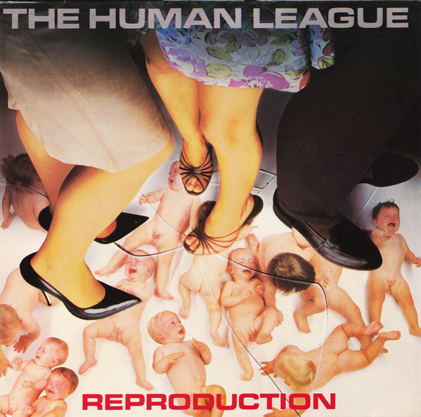 The Human League ‎– Reproduction