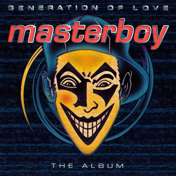 Masterboy ‎– Generation Of Love - The Album