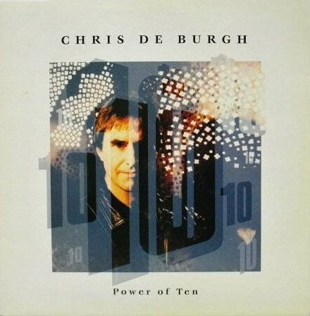 Chris de Burgh ‎– Power Of Ten