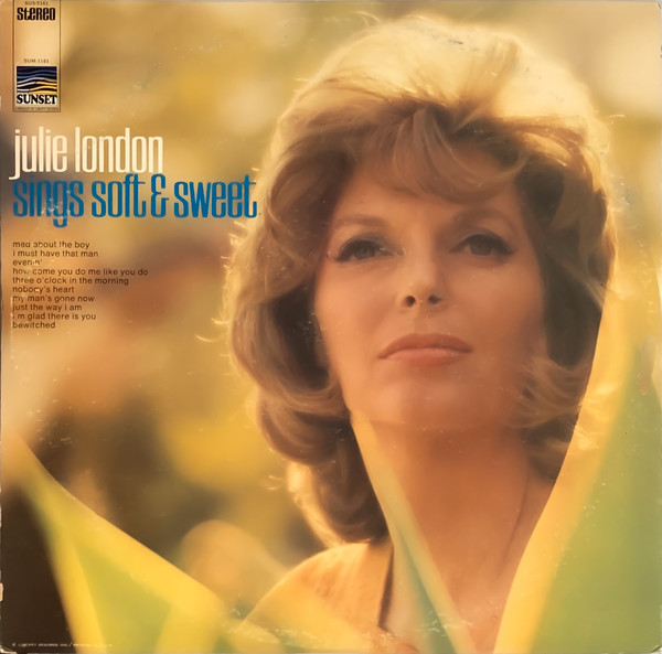 Julie London ‎– Sings Soft & Sweet