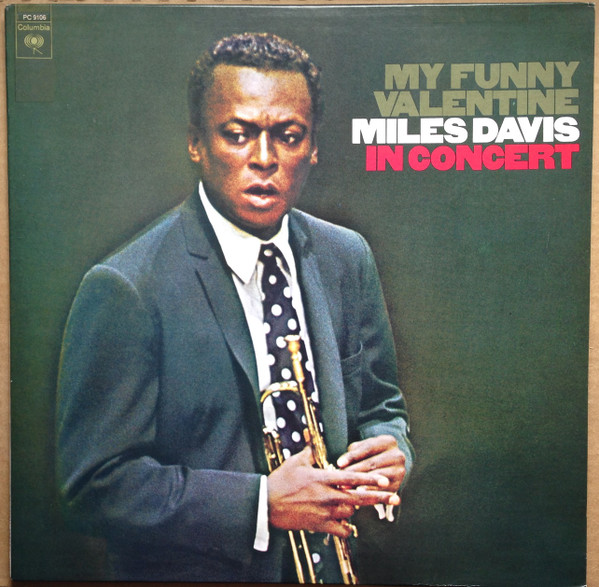 Miles Davis ‎– My Funny Valentine - Miles Davis In Concert