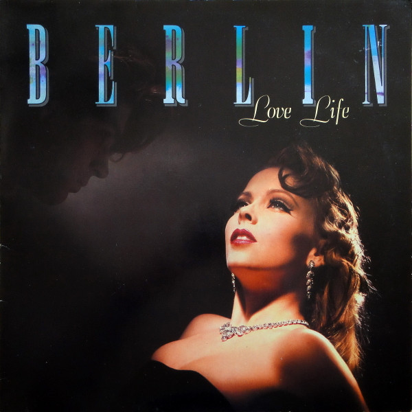 Berlin ‎– Love Life