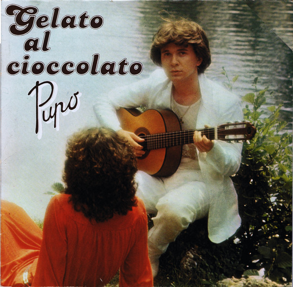 Pupo ‎– Gelato Al Cioccolato