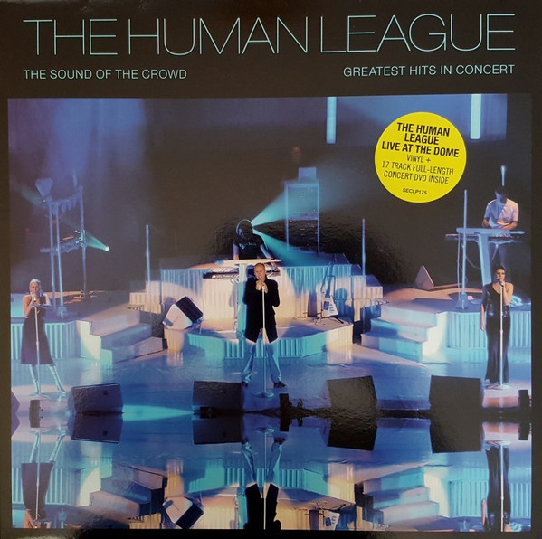 The Human League ‎– The Sound Of The Crowd (Greatest Hits In Concert)