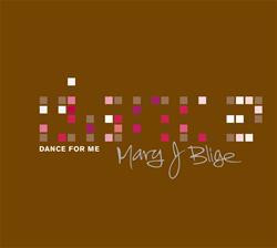 Mary J. Blige ‎– Dance For Me