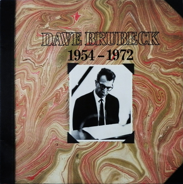 Dave Brubeck ‎– 1954 - 1972