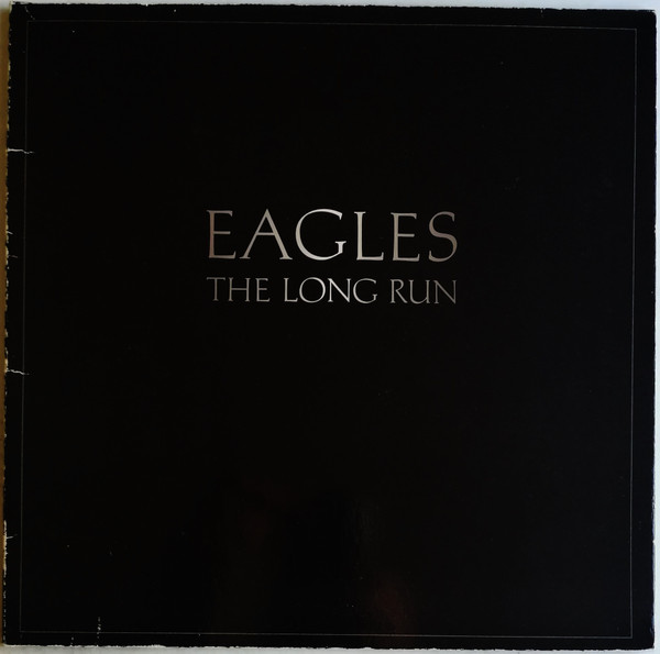 Eagles ‎– The Long Run
