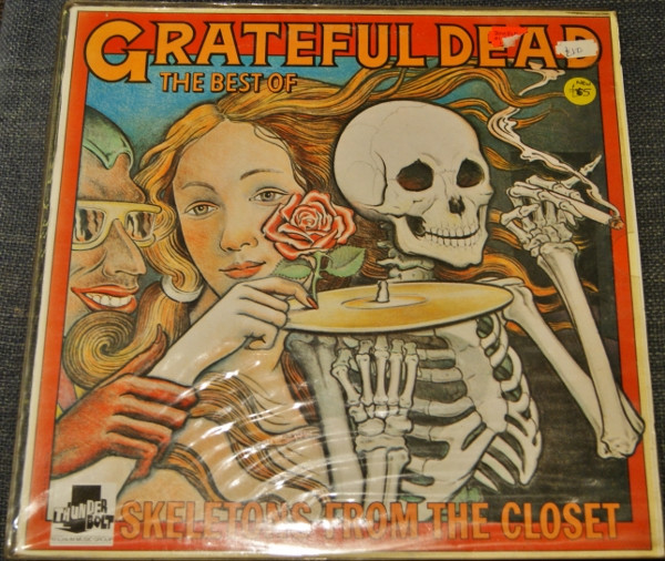 The Grateful Dead ‎– The Best Of The Grateful Dead: Skeletons From The Closet