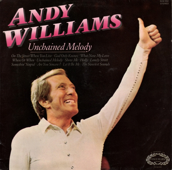 Andy Williams ‎– Unchained Melody