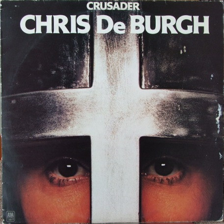 Chris de Burgh ‎– Crusader