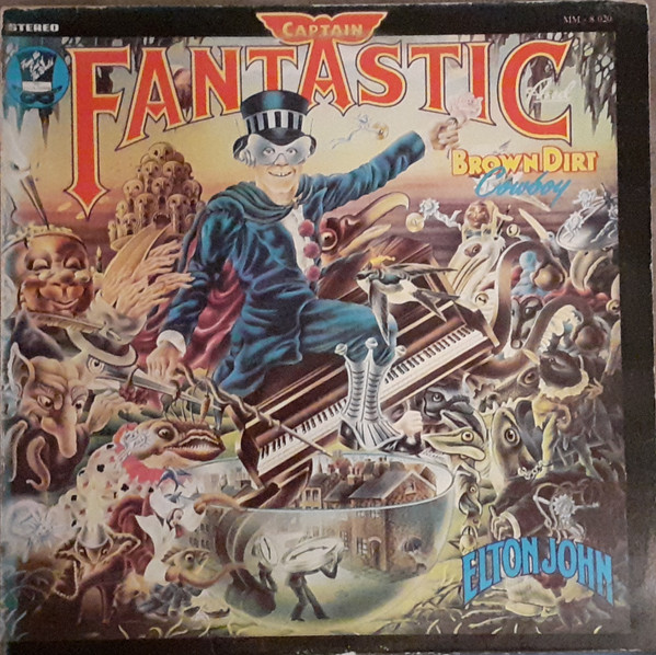 Elton John ‎– Captain Fantastic And The Brown Dirt Cowboy