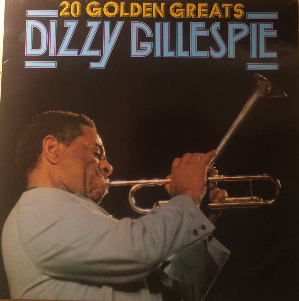 Dizzy Gillespie ‎– 20 Golden Greats