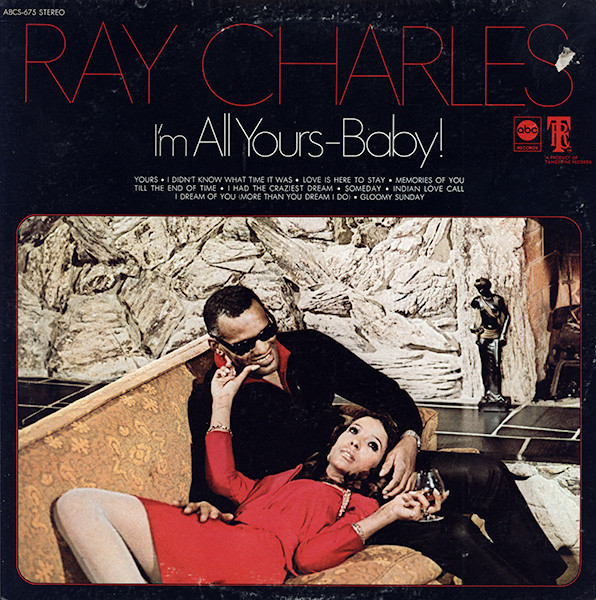Ray Charles ‎– I'm All Yours-Baby!