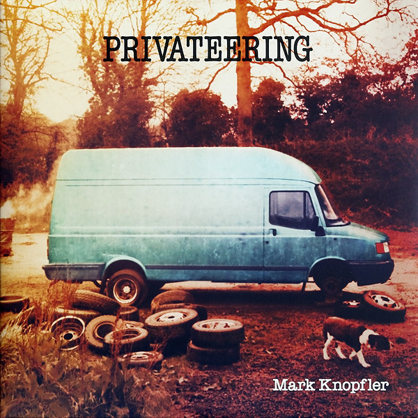 Mark Knopfler ‎– Privateering