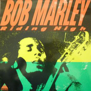 Bob Marley ‎– Riding High