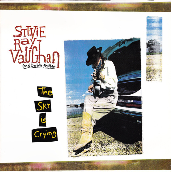 Stevie Ray Vaughan And Double Trouble ‎– The Sky Is Crying