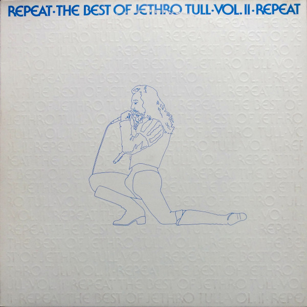 Jethro Tull ‎– Repeat - The Best Of Jethro Tull - Vol. II