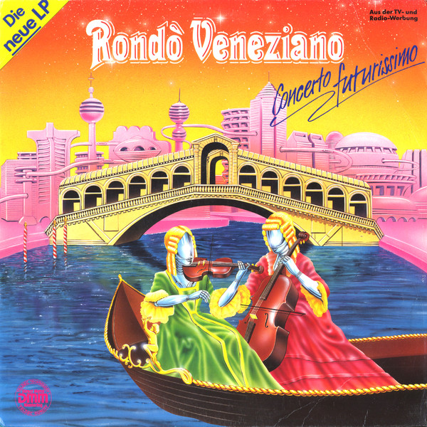 Rondò Veneziano ‎– Concerto Futurissimo