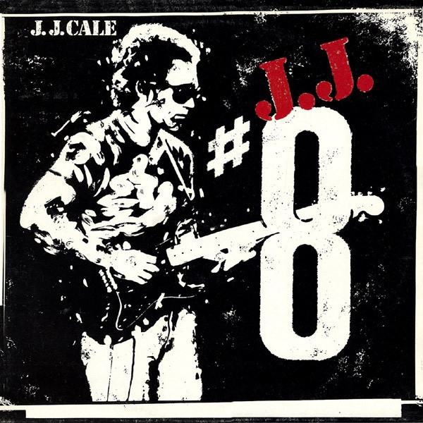 J.J. Cale ‎– #8
