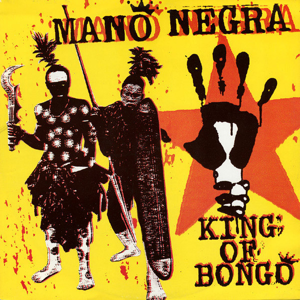 Mano Negra ‎– King Of Bongo