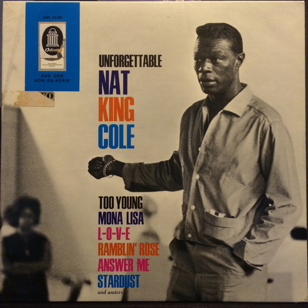 Nat King Cole ‎– The Unforgettable Nat King Cole